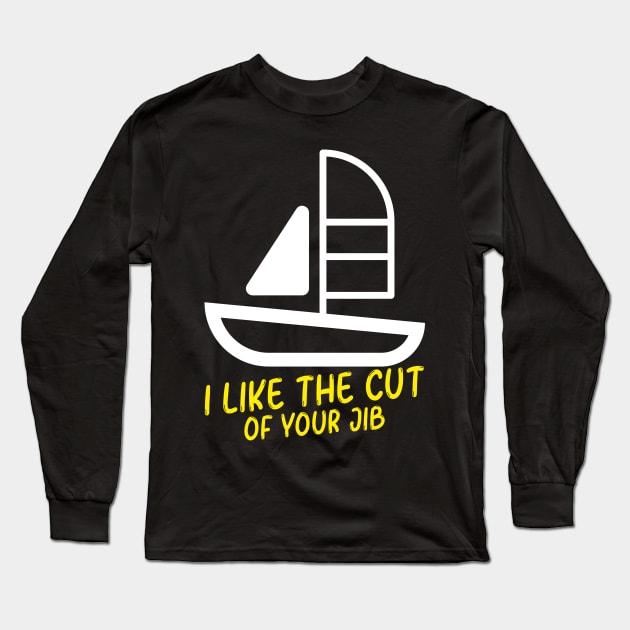 Cut of your jib Long Sleeve T-Shirt by MangoJonesLife